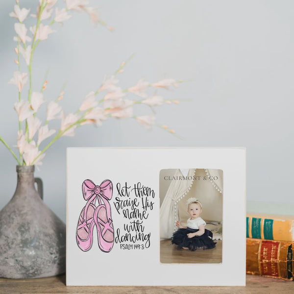 CLAIRMONT & CO LET THEM PRAISE HIS NAME WITH DANCING FRAME