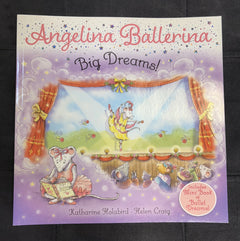CJM ANGELINA BALLERINA BIG DREAMS SOFT COVER BOOK