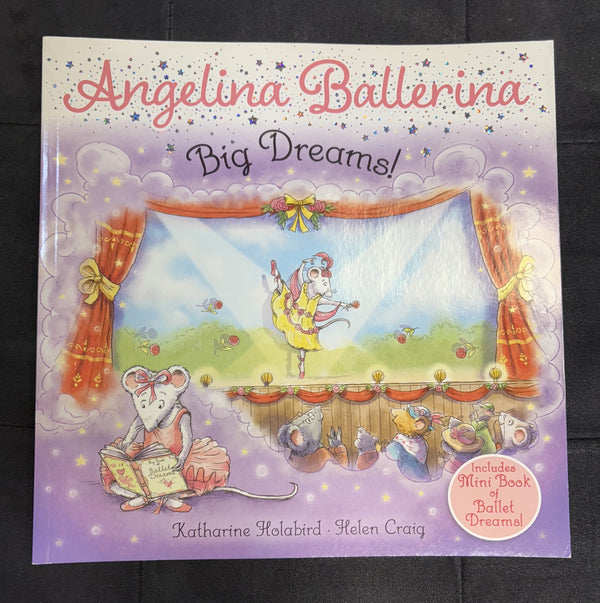 CJM ANGELINA BALLERINA BIG DREAMS SOFT COVER BOOK