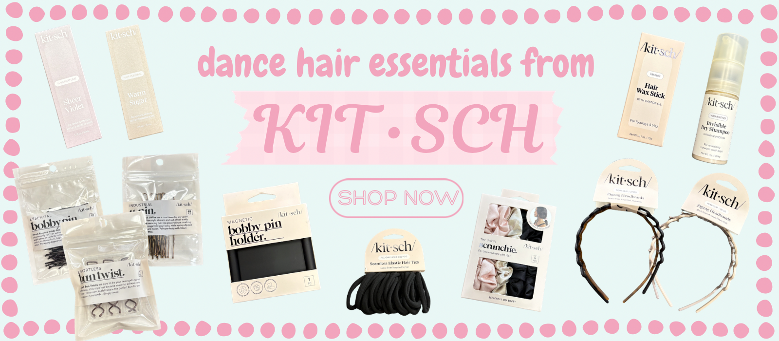 Dance hair essentials from Kitsch