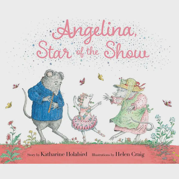 ANGELINA BALLERINA STAR OF THE SHOW